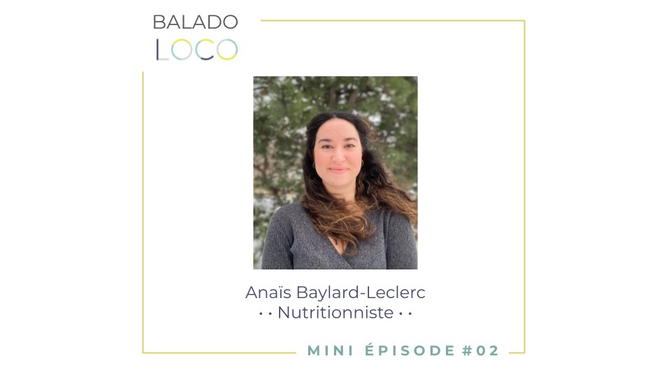 Balado LOCO - Mini Episode 02 - Anaïs Baylard-Leclerc