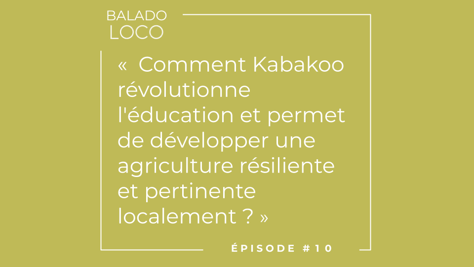 Balado LOCO #10 - Yanick Kemayou de Kabakoo